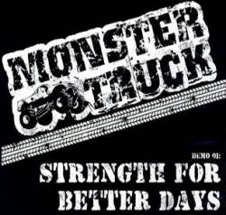 Monster Truck (BRA) : Strength for Better Days